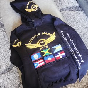 Foregin Made Fits Hoodies